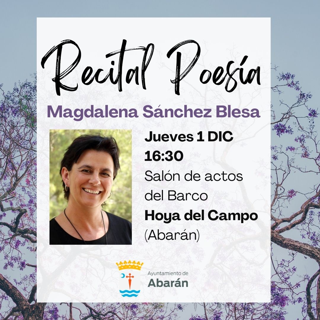 Magdalena Sánchez Blesa ofrecerá el jueves, día 1 de diciembre a las 16:30 horas un recital de poesía en Hoya del Campo